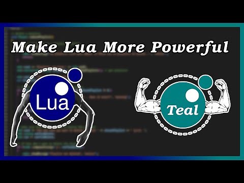 Add types to your Lua code - Teal Tutorial