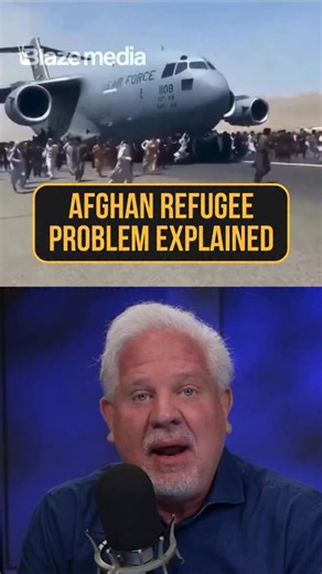 I saw how the State Department “vetted” Afghan refugees... | Glenn Beck