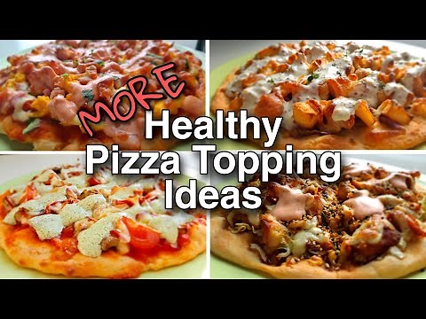 MORE Pizza Topping Ideas | Healthy + Tasty | Homemade 4 ways | Quick + Easy