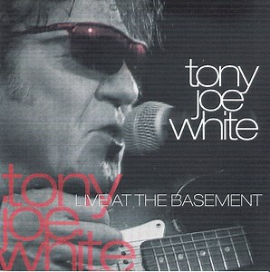 Tony Joe White - Live At The Basement