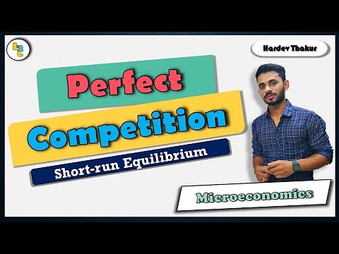 #34 Perfect competition (Short run equilibrium) by Hardev Thakur