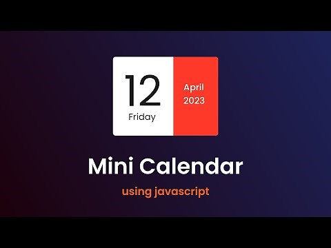 How To Create Mini Calendar Using HTML CSS and JavaScript