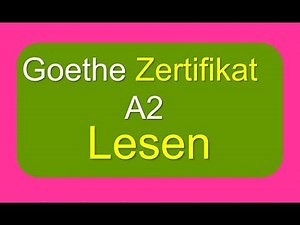 Goethe Zertifikat A2 Lesen | German Reading Exam A2