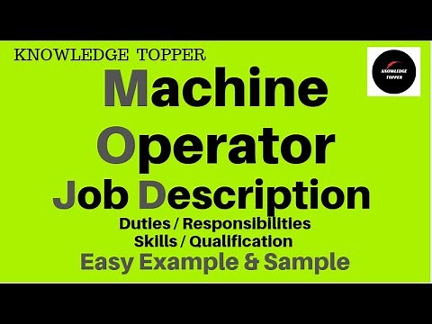 Machine Operator Job Description | Machine Operator Roles and Responsibilities and Duties and Work