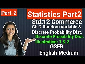 Std 12 Statistics | Ch-2 Discrete Probability Dist.| Part-2 | Gseb English Med.| By Divya Kathiriya