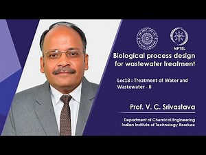 Lecture 18: Treatment of Water and Wastewater-II