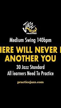 There Will Never Be Another You | Jazz Backing Track | Solo & Comping Practice