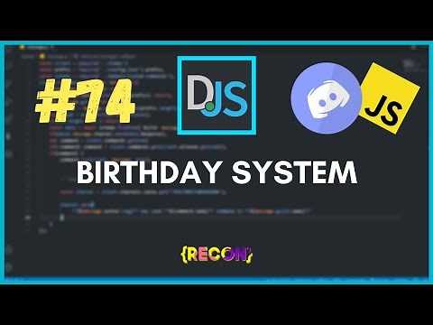 #74 Birthday system (set, check) | discord.js tutorials