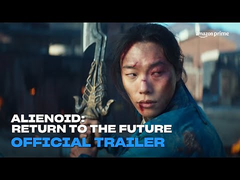 Alienoid: Return to the Future | Official Trailer | Amazon Prime
