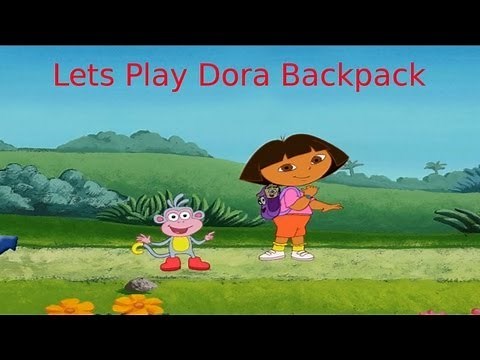 Let`s Play Dora Backpack (Walkthrough)