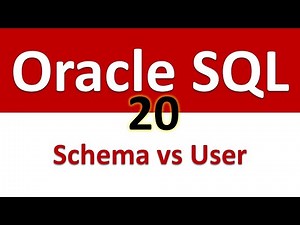 Oracle SQL Developer Tutorial For Beginners 20 Schema vs User