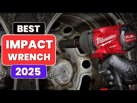 Top 5 Best Impact Wrenches in 2025 | Ultimate Buying Guide & Reviews