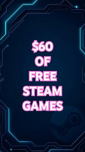 $60 Worth of Steam Games Are FREE Right Now