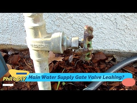 How to Fix a Leaking Water Main Gate Valve