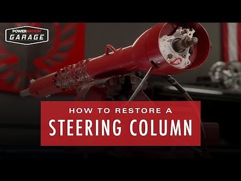 How To Restore A Steering Column