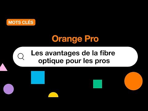 Mots Clés - Les avantages de la fibre optique pour les pros.