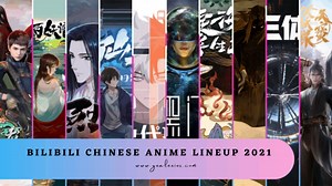 Bilibili’s Chinese Anime Lineup For 2021 | Yu Alexius