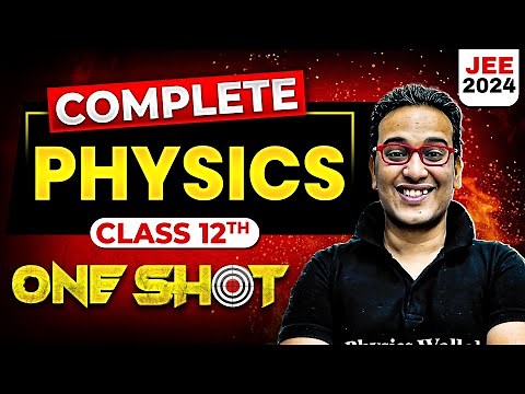 Complete Class 12th PHYSICS in 1 Shot | Maha Revision - JEE Main 2024