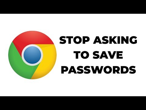How to make Google Chrome stop asking to save passwords on a PC