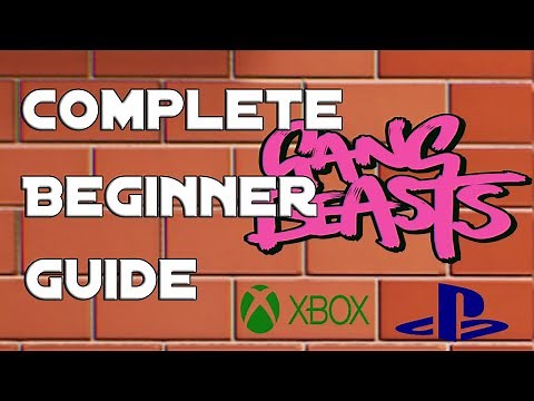 Complete Beginner Tutorial/Guide To Gang Beasts