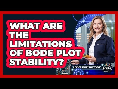 What Are The Limitations Of Bode Plot Stability?