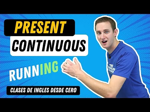 ✅ COMO USAR EL PRESENTE CONTINUO EN INGLES / TODAS SUS REGLAS Y EJEMPLOS