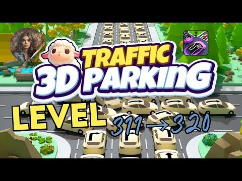 Traffic 3D Parking: Escape Jam Level 311-320