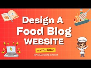 How To Build A Food Blog | Design Your Own Food Blog Website!