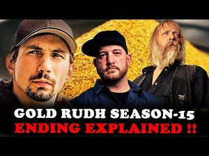 Gold Rush Season 15 Finale Ending Explained