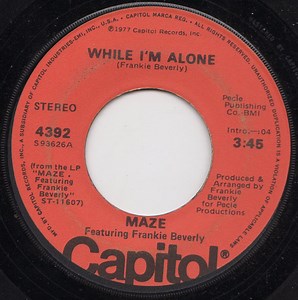 MAZE Featuring Frankie Beverly - While I'm Alone / Color Blind