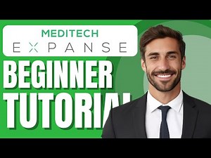 Meditech Expanse Training | EHR Software Newbie Tutorial