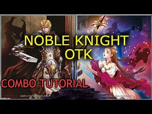 Noble Knight Combo Tutorial Yugioh January 2023