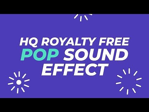 POP Sound Effect HQ (Royalty FREE)
