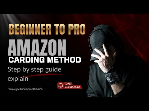 Amazon Carding Method Full Course 2026 | Step by Step Guide | by RealCarder