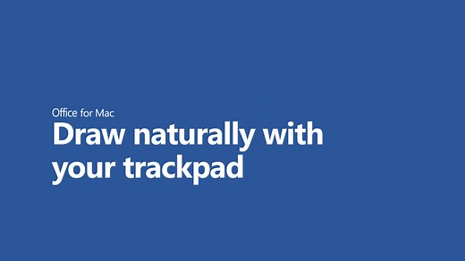 Use your trackpad for "touch" drawing in Office 365 for Mac
