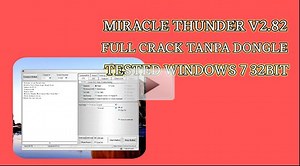 CARA INSTAL MIRACLE THUNDER 2.82 GRATIS TESTED