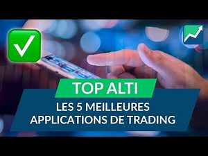 Les 5 MEILLEURES applications de TRADING !
