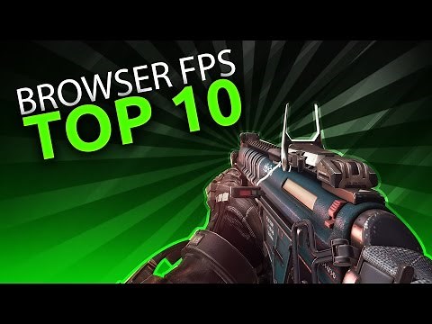 TOP 10 BROWSER BASED FPS GAMES