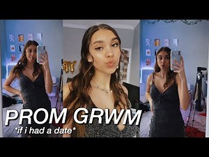 how i'd get ready for prom if i had a date
