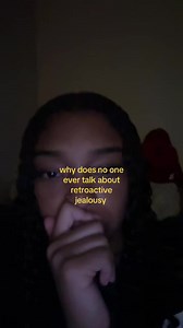 Retroactive Jealousy Explained: Why It’s Rarely Discussed