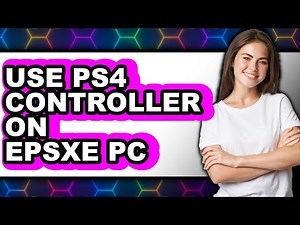 How to Use PS4 Controller on EPSXE PC - Full Guide
