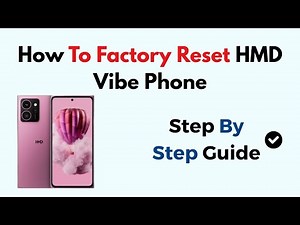 How To Factory Reset HMD Vibe Phone