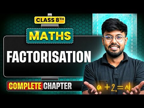 Factorisation || Maths || Complete Chapter || Class 8 | ICSE