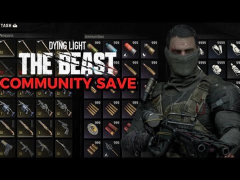 Dying Light: The Beast Community Save | Unlimited Weapons/Guns/Items/Consumables PS5