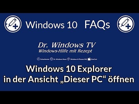 Windows 10 Explorer in der Ansicht Dieser PC öffnen - Windows 10 FAQs