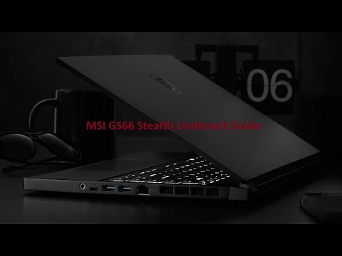 MSI GS66 Stealth Undervolt Guide