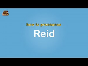 how to pronounce Reid 【Name】