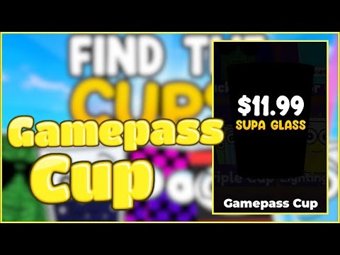 How to find the Gamepass Cup - Roblox - Find the Cups!