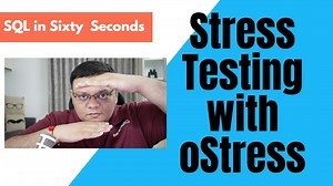 Stress Testing with oStress - SQL in Sixty Seconds #087 - SQL Authority with Pinal Dave