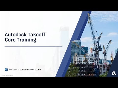 Autodesk Takeoff: Core Training Webinar